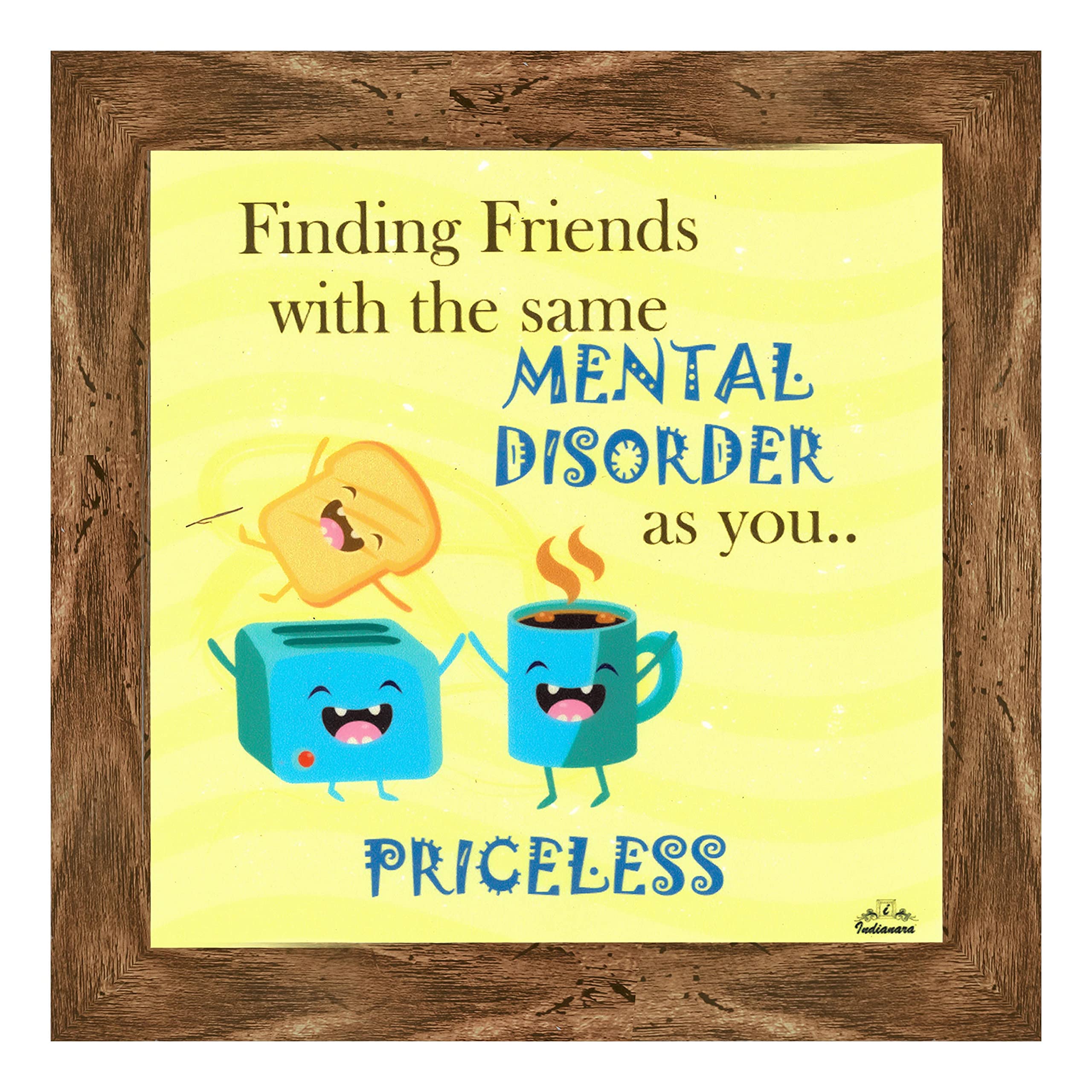 Indianara Set Of 4 Quirky Friends Quote Framed Wall Hanging Laminated Paintings Matt Art Prints 9.5 Inch X 9.5 Inch (Multicolour